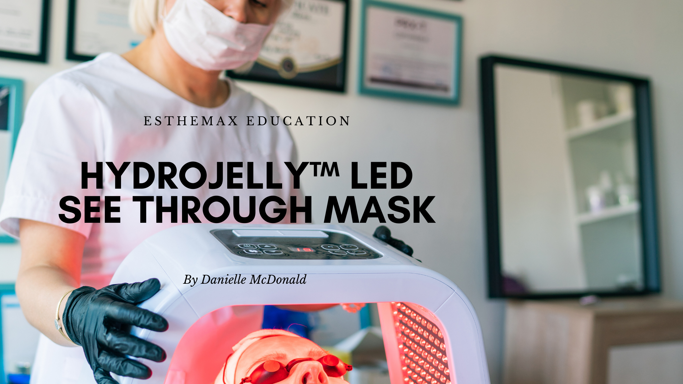 Esthemax Hydrojelly™ LED See through Mask launches in Australia