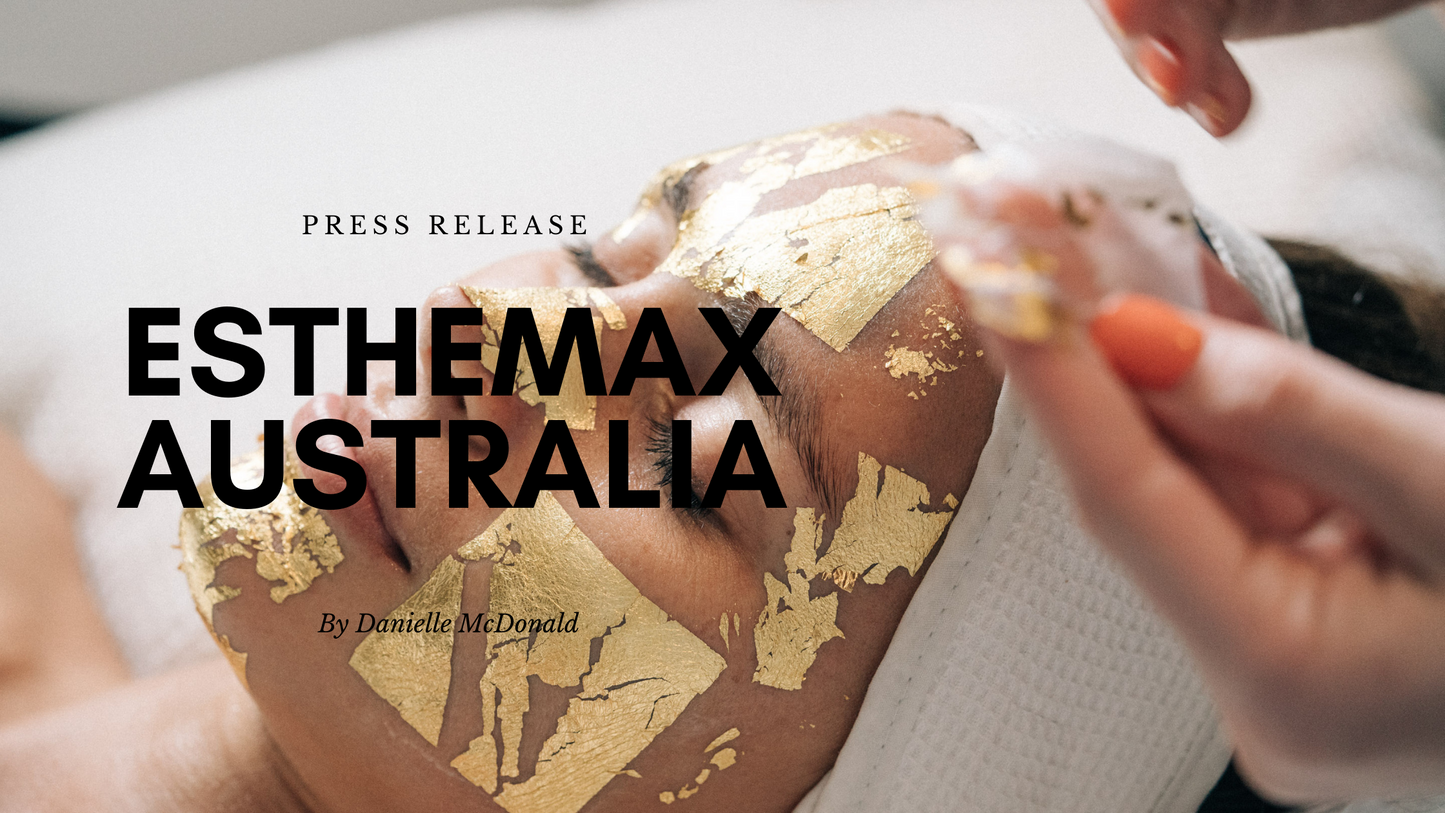 Press Release: Esthemax Australia