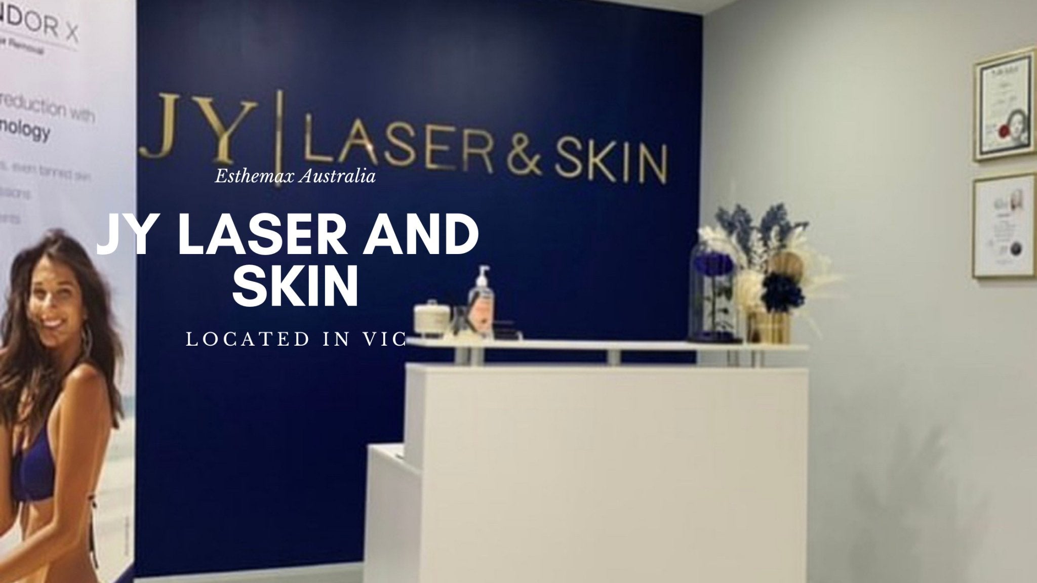 Australian Laser Clinic Feature: JY Laser & Skin Craigieburn, VIC - Esthemax Australia