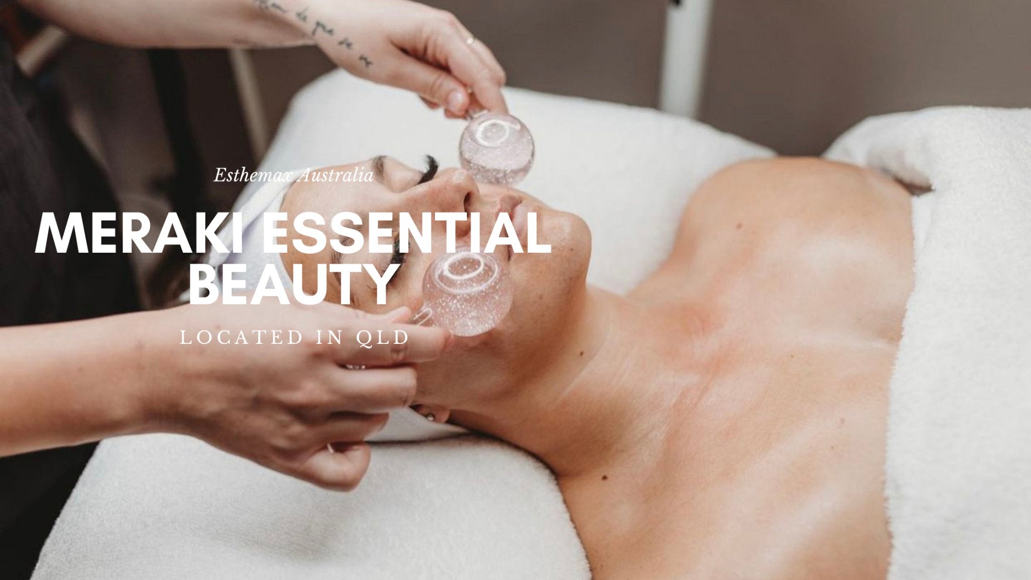 Australian Skin Clinic Feature: Meraki Essential Beauty Toowoomba, QLD - Esthemax Australia