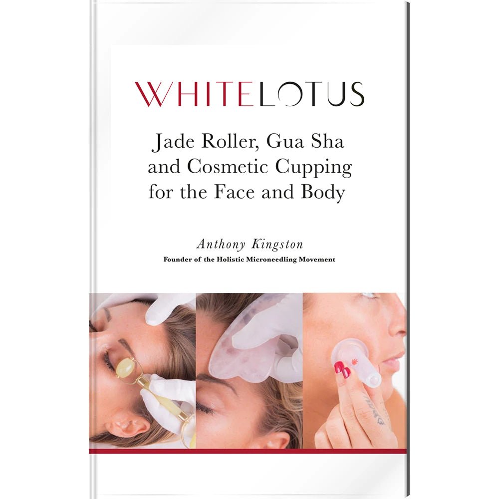 White Lotus Jade Roller, Gua Sha & Cosmetic Cupping for the Face and Body - The Book RRP $35 - Spa Circle Australia Wholesale Skincare for Beauty Salons, Day Spas and Skin Clinics